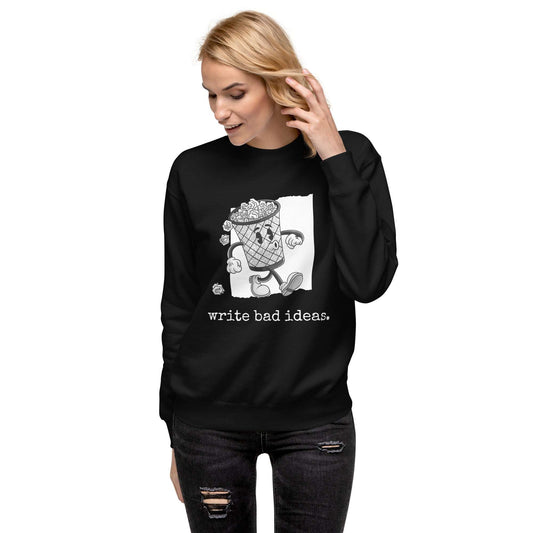 Unisex Premium Sweatshirt with ribbed crew neck and soft fleece, featuring "write bad ideas" graphic.